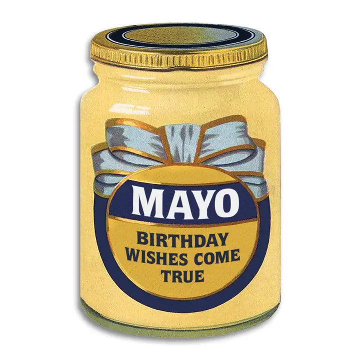 Mayo Birthday Wishes Come True - Funny Random Greeting