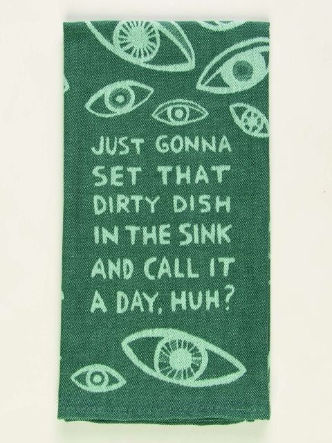 Just Gonna Set That Dirty Dish in the Sink and Call It A Day, Huh?
