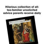 Parenting Advice to Ignore in Art and Life