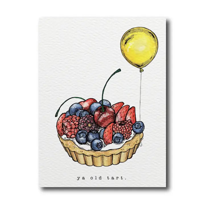 Ya Old Tart Birthday Card