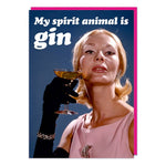 My Spirit Animal is Gin Funny Birthday Card