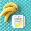 Bananas Over You Card