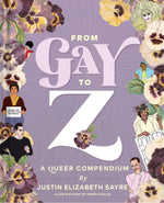 From Gay to Z: A Queer Compendium Hardcover