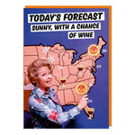 Sunny With a Chance of Wine Funny Birthday Card